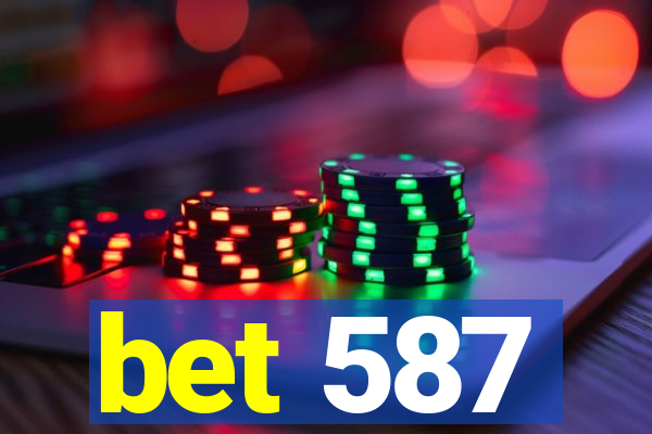 bet 587